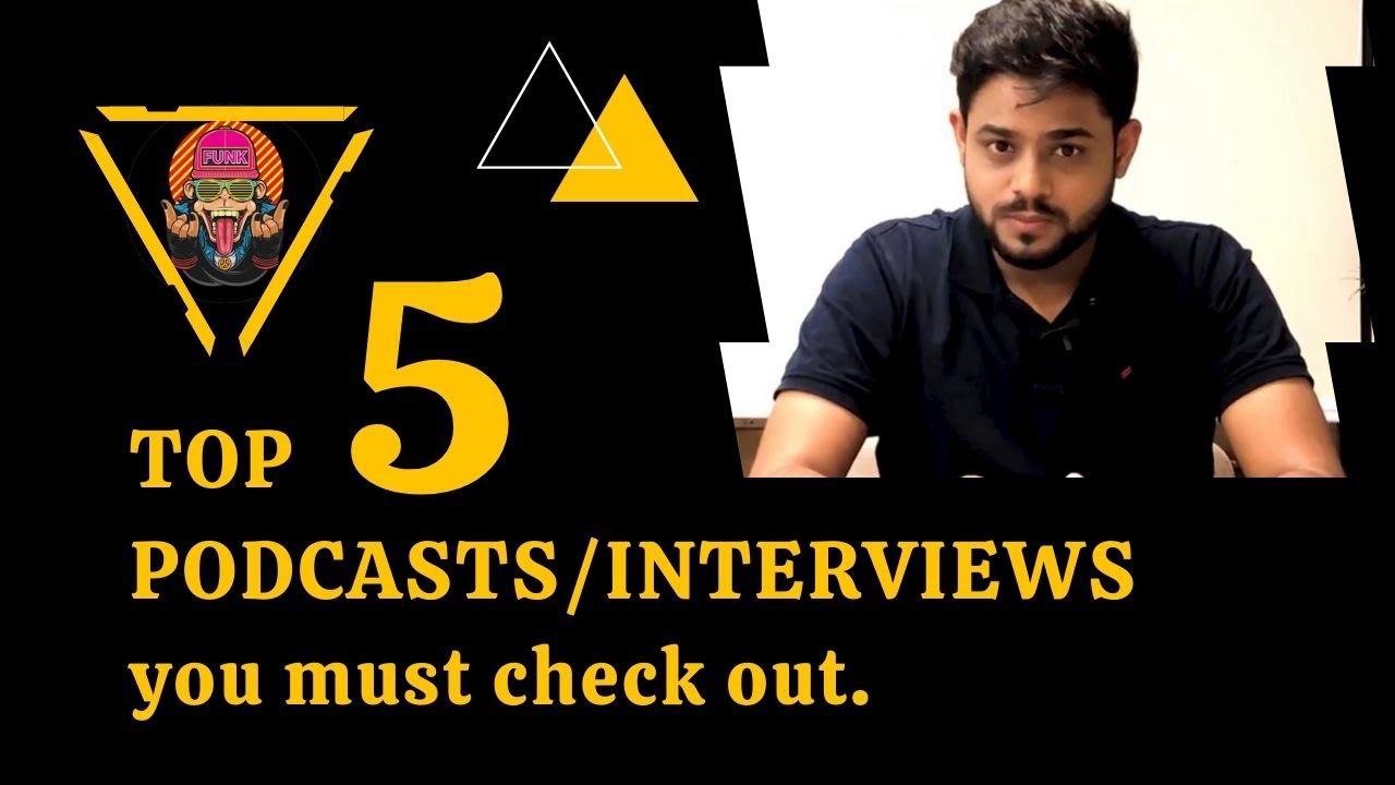 Top 5 Interviews/podcasts (India) | best podcast episodes