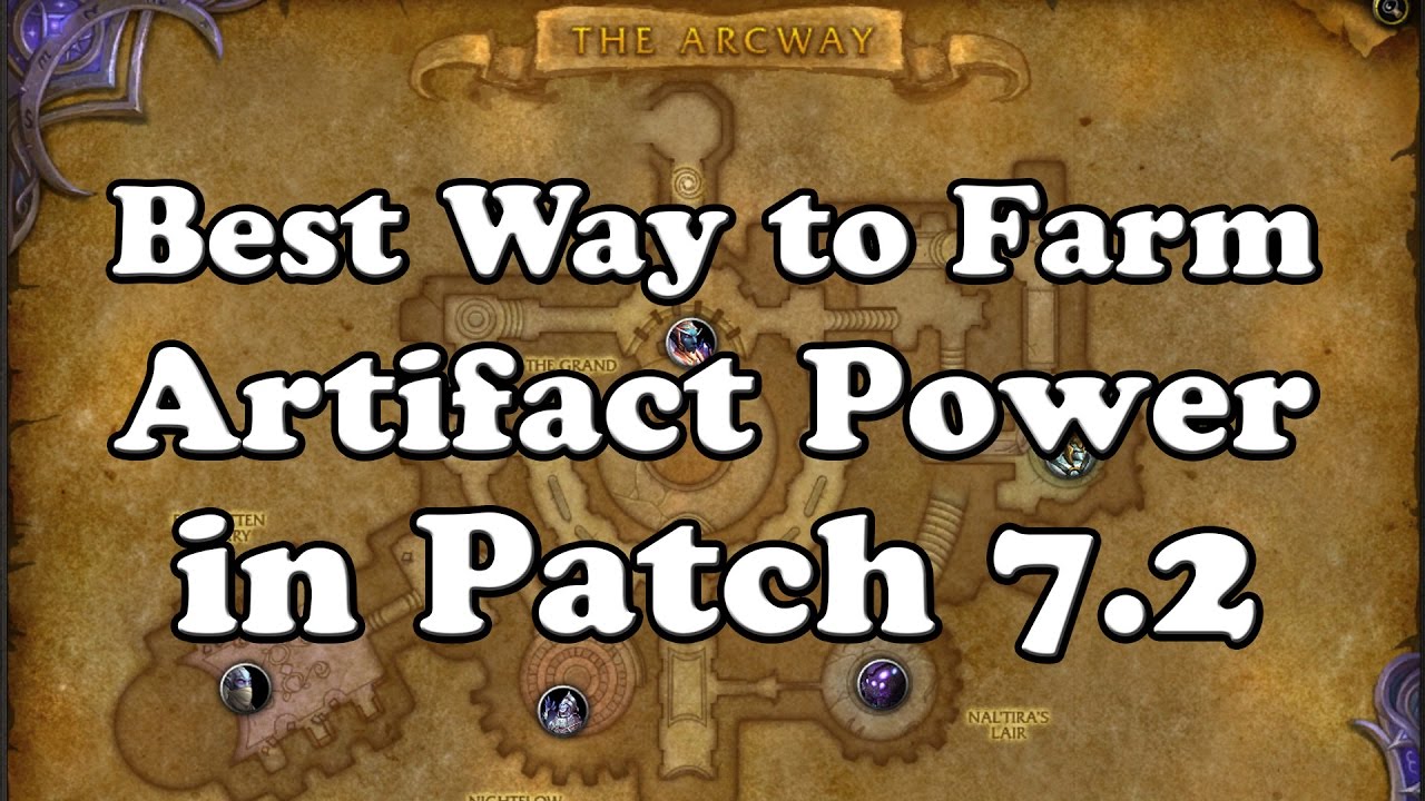 Best Way to Farm Artifact Power in Patch 7.2