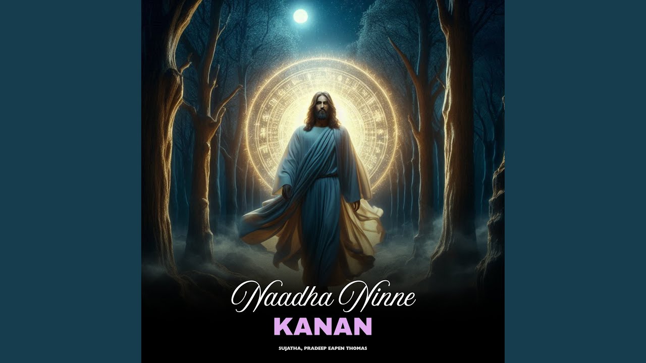 Naadha Ninne Kanan