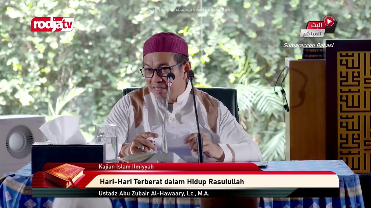 [LIVE] Ustadz Abu Zubair Al-Hawaary, Lc., M.A. - Hari-Hari Terberat Dalam Hidup Rasulullah