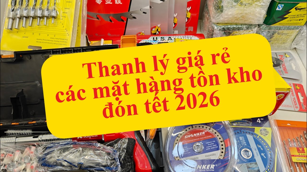 Thanh lý giá rẻ các mặt hàng tồn kho đón tết 2026 | Binh Tool