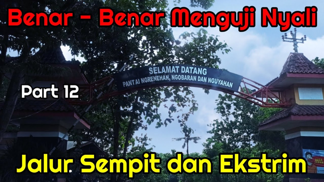Jelajah Pansela Jateng - DIY | Jalan Menuju Pantai Ngobaran Gunungkidul DIY | Part 12