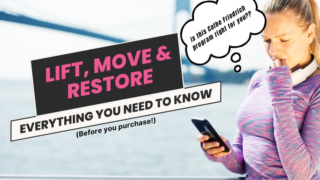 Lift , Move & Restore (Cathe Friedrich’s Functional Fitness Program…here’s what you need to know!)