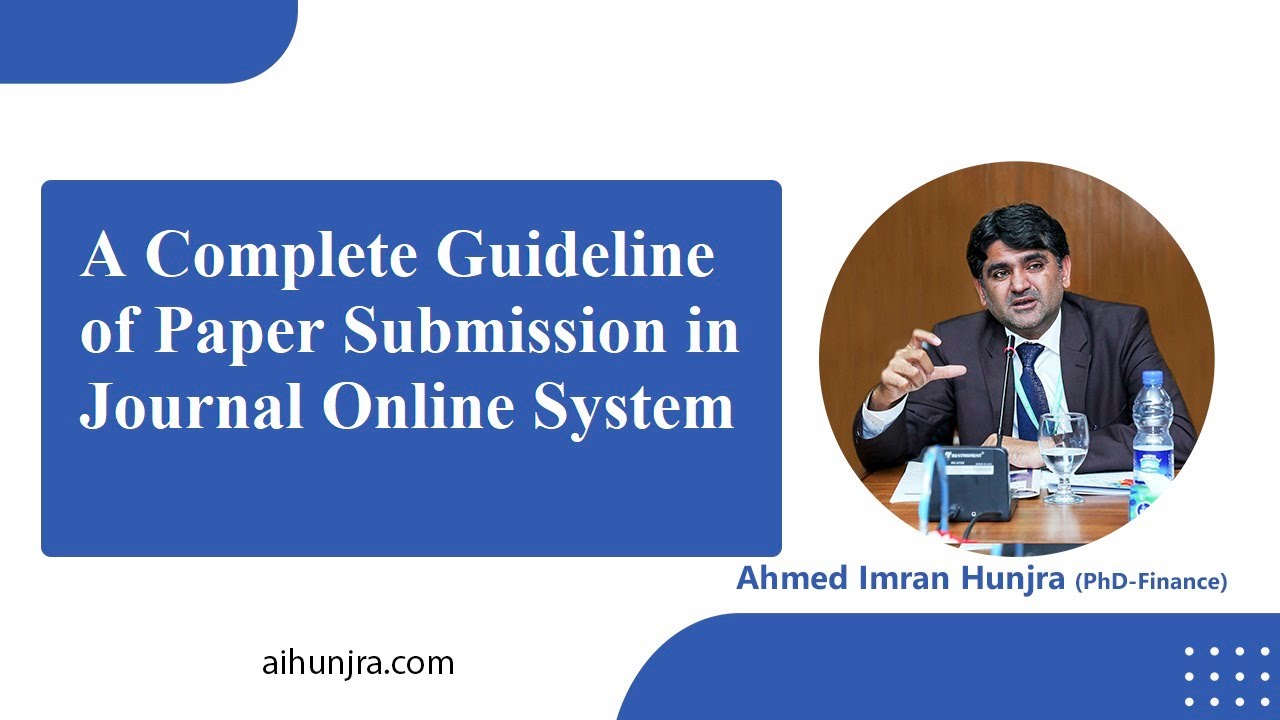A Complete Guideline of Paper Submission in Journal Online System