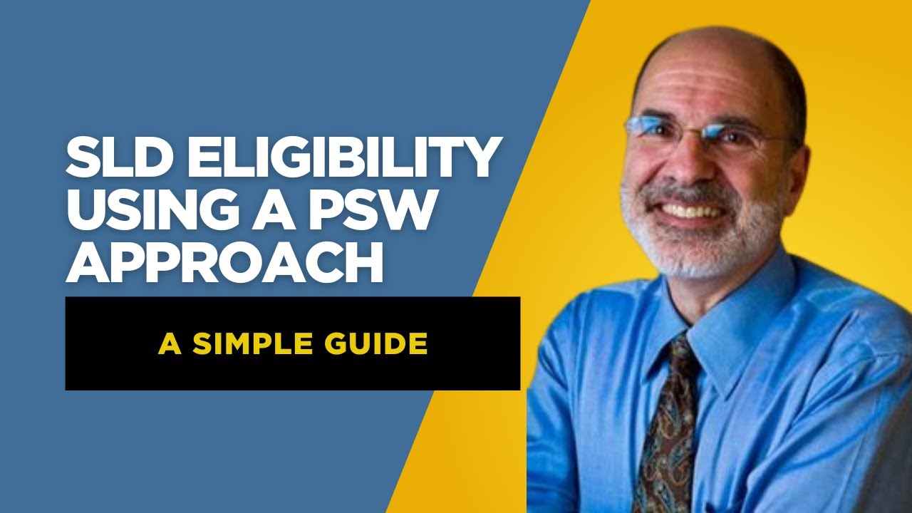 SLD Eligibility Using a PSW Approach: A Simple Guide (Full Version)