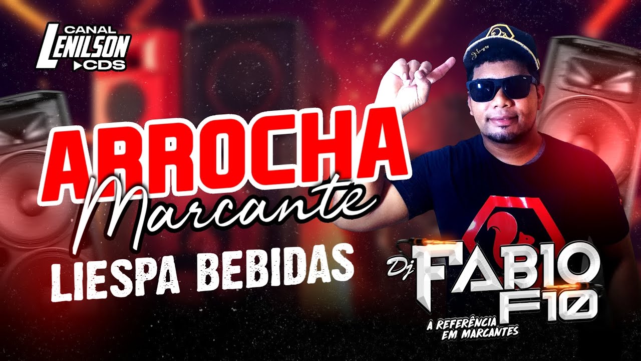 SET - LIESPA BEBIDAS ARROCHA E MARCANTES - DJ FABIO F10 DE CURU&Ccedil;&Aacute; 