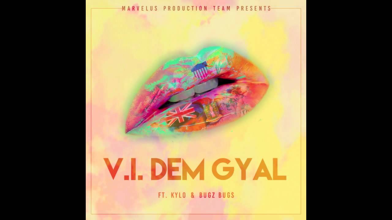 Kylo & Stylee Band - VI Dem Gyal ft. BugZbugs 