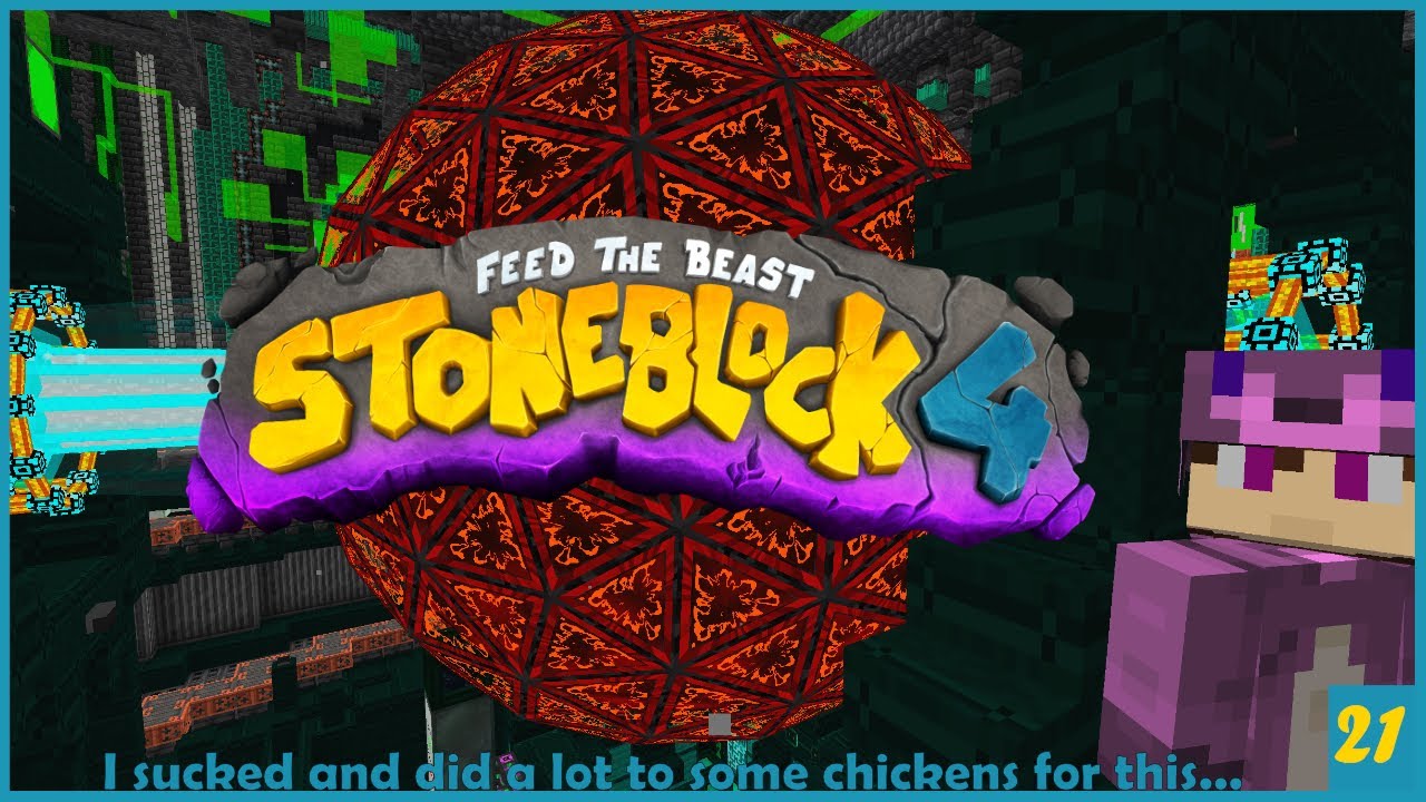 Stoneblock 4 -Minecraft Modpack- Why did I decide to laser drill a chicken for a big ball? -21-