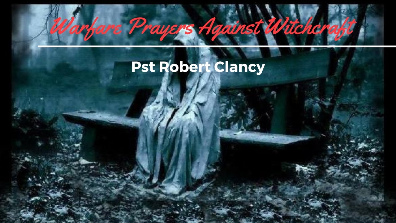 DELIVERANCE PRAYER FROM ANY INVOLVEMENT OR ATTACK FROM THE OCCULT, WITCH, BLACK MAGIC OR VOODOO