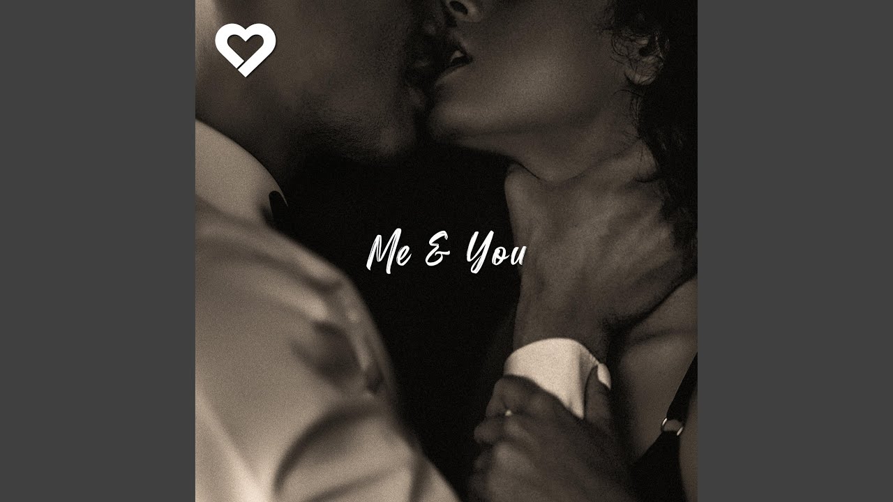 Me & You