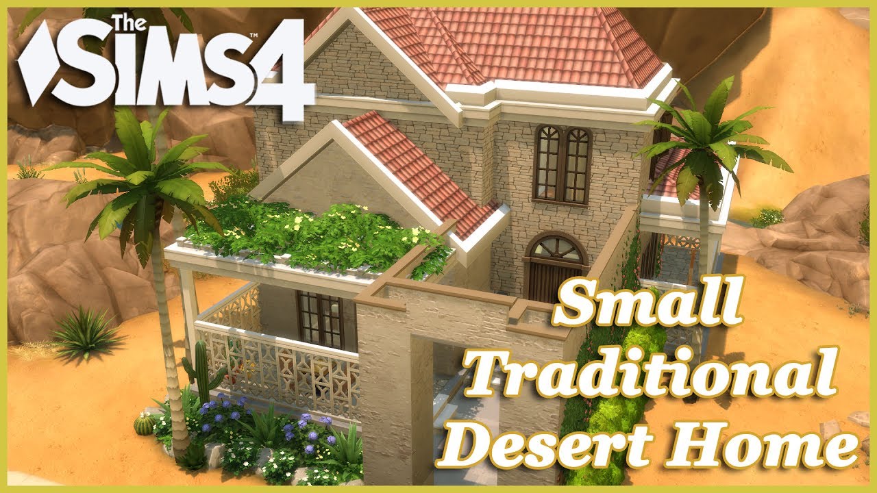 The Sims 4 - Small Traditional Desert Home! (House Build)