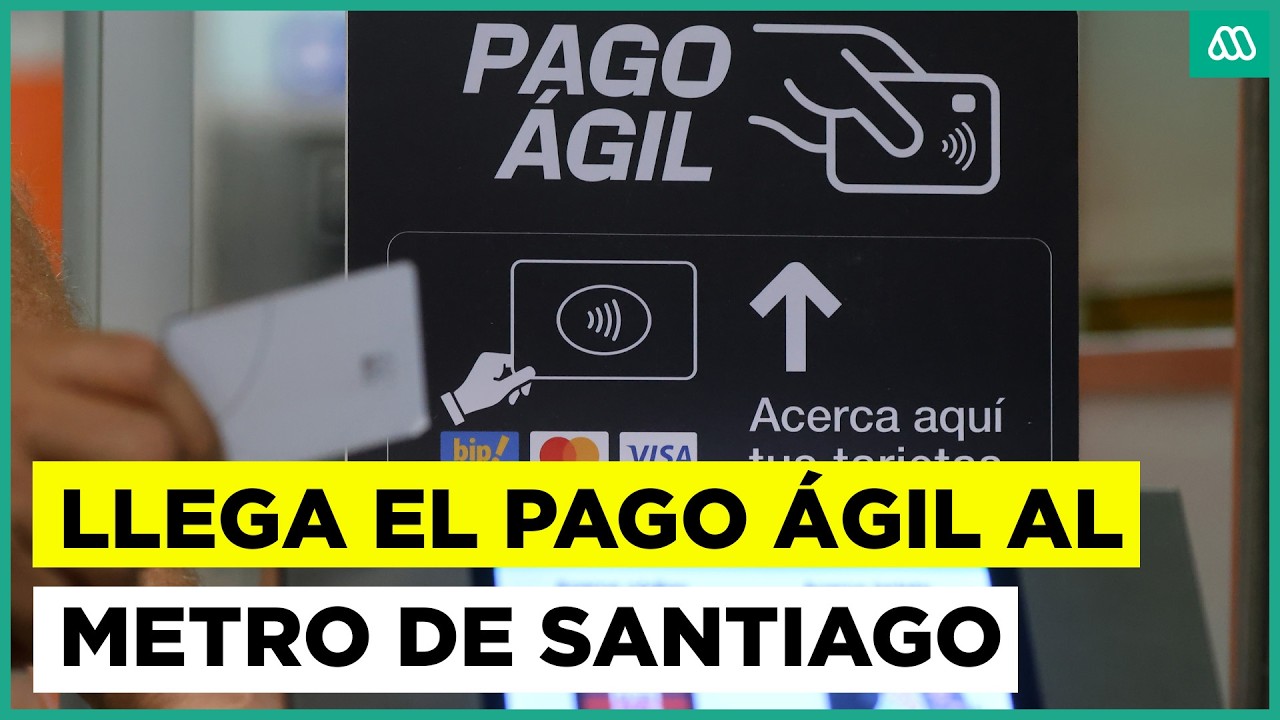 ¿Cómo funcionará el pago ágil en el Metro de Santiago?