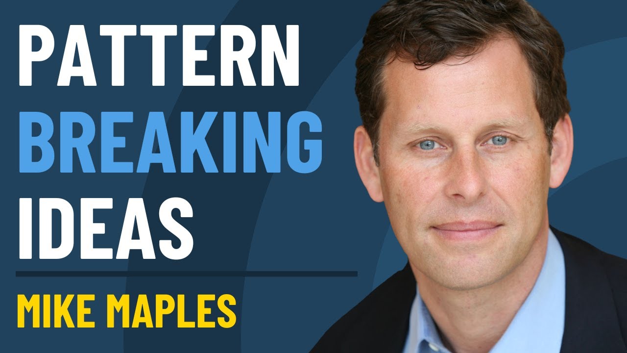 Pattern-breaking ideas, and startups that change the world (with Mike Maples)