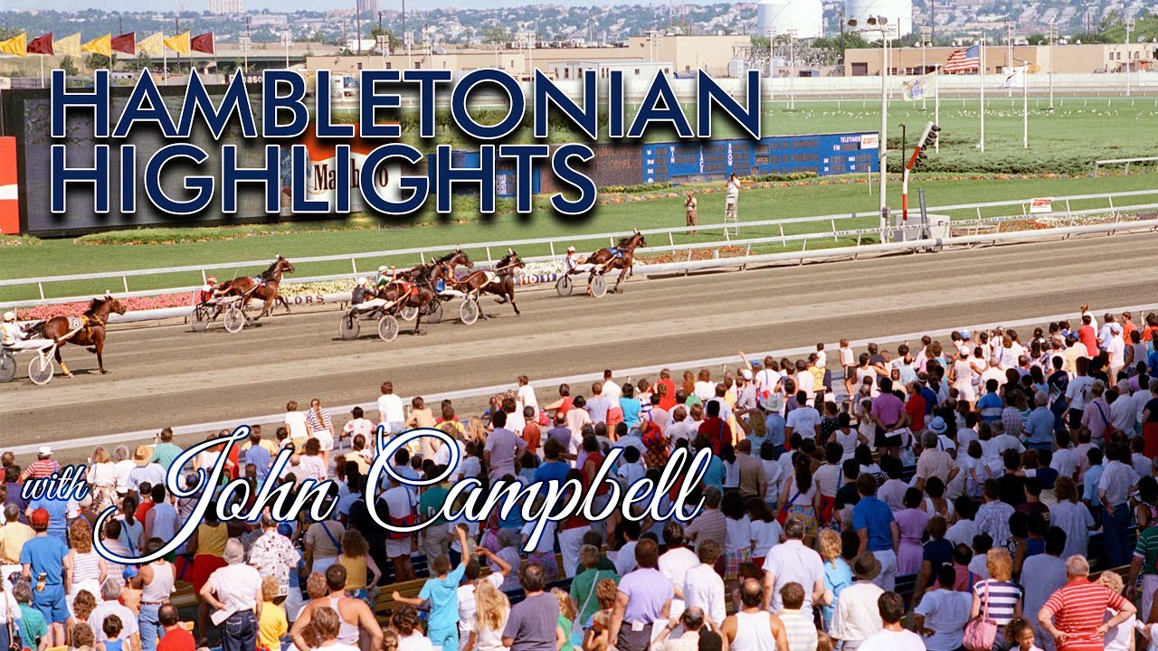 Hambletonian Highlights w/John Campbell | Armbro Goal