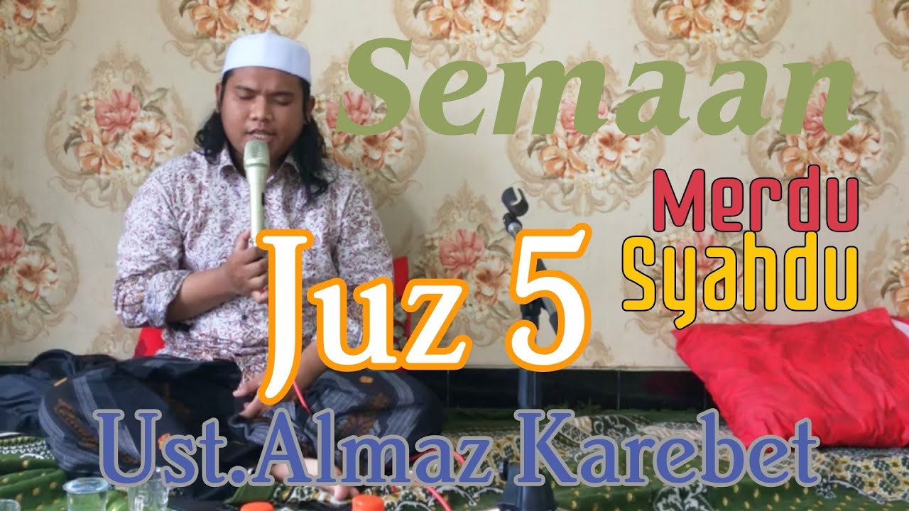 Semaan Merdu || Vokalis Al Khidmah|| Juz 5 || Ust. Almaz Karebet