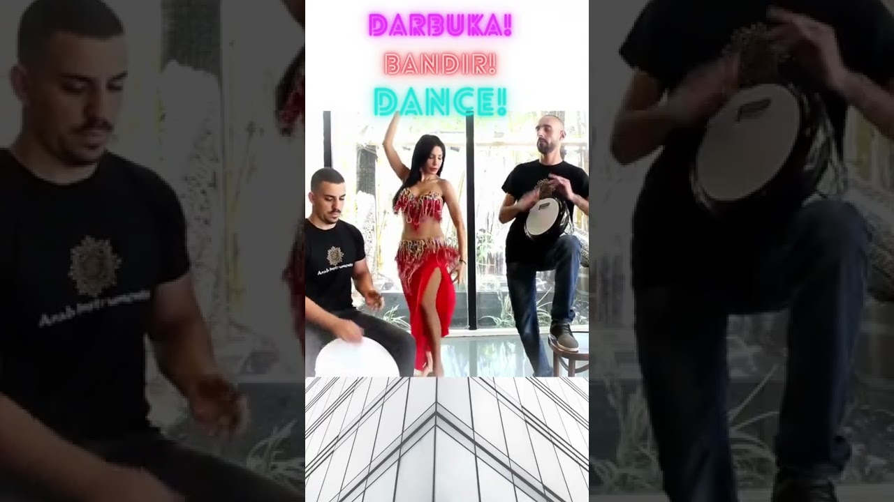 Darbuka, Bandir & Belly Dancer❤️