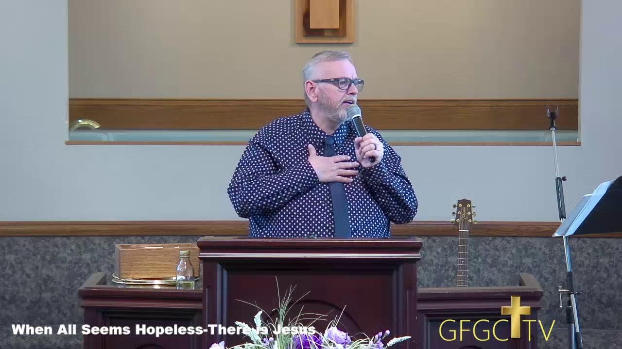 When All Seems Hopeless-There is Jesus