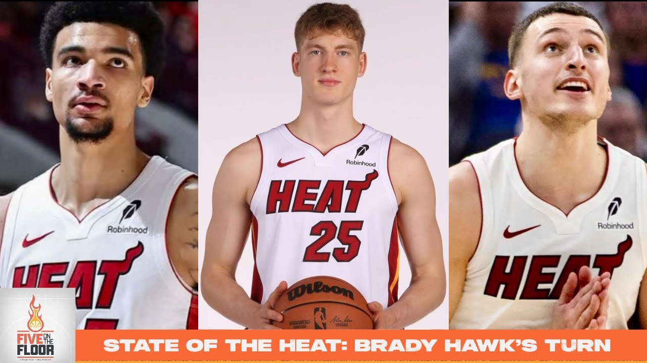 State of the Heat: Brady Hawk's turn | Five on the Floor