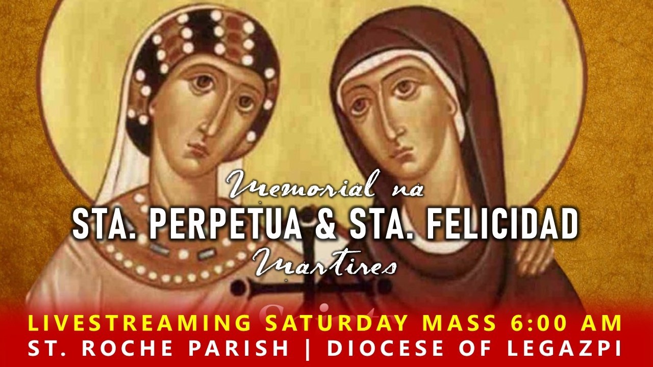 LIVE | Memorial na Sta. Perpetua asin Sta. Felicidad, mga Martires | Marzo 7, 2026 | 6:00 AM
