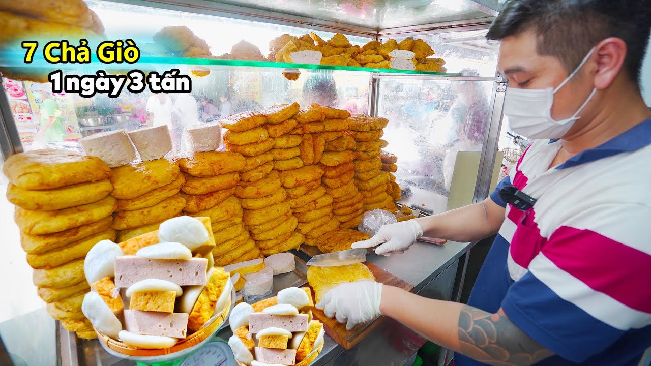 Khủng Khiếp Quán Chả Giò Ngày Cao Điểm Bán 3-4 Tấn Giò Mỗi Ngày Đặc Biệt 7 Loại Chả Gia Truyền