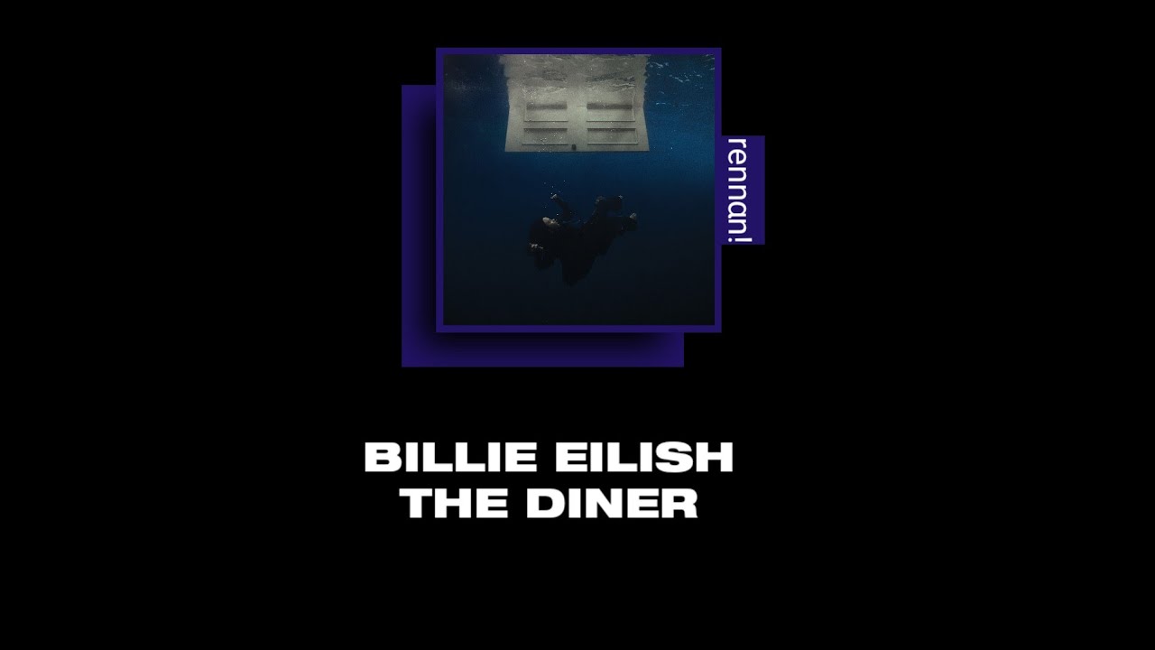 billie eilish - THE DINER | tradução & letra