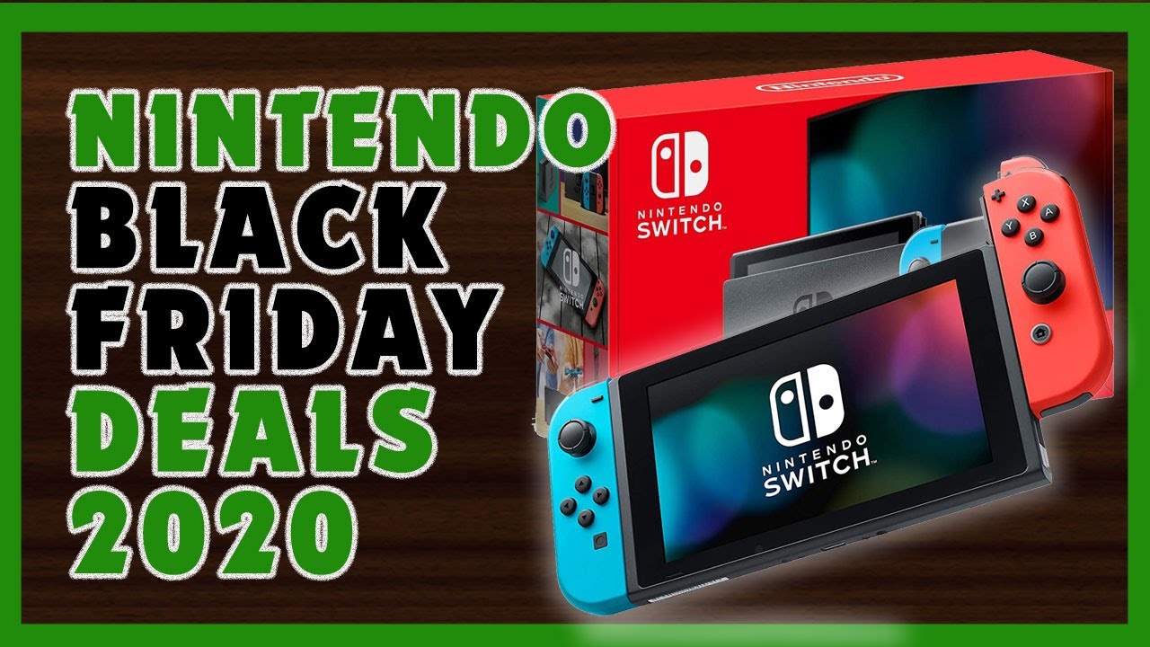 Best Nintendo Switch Console Gaming Deals Black Friday 2020!