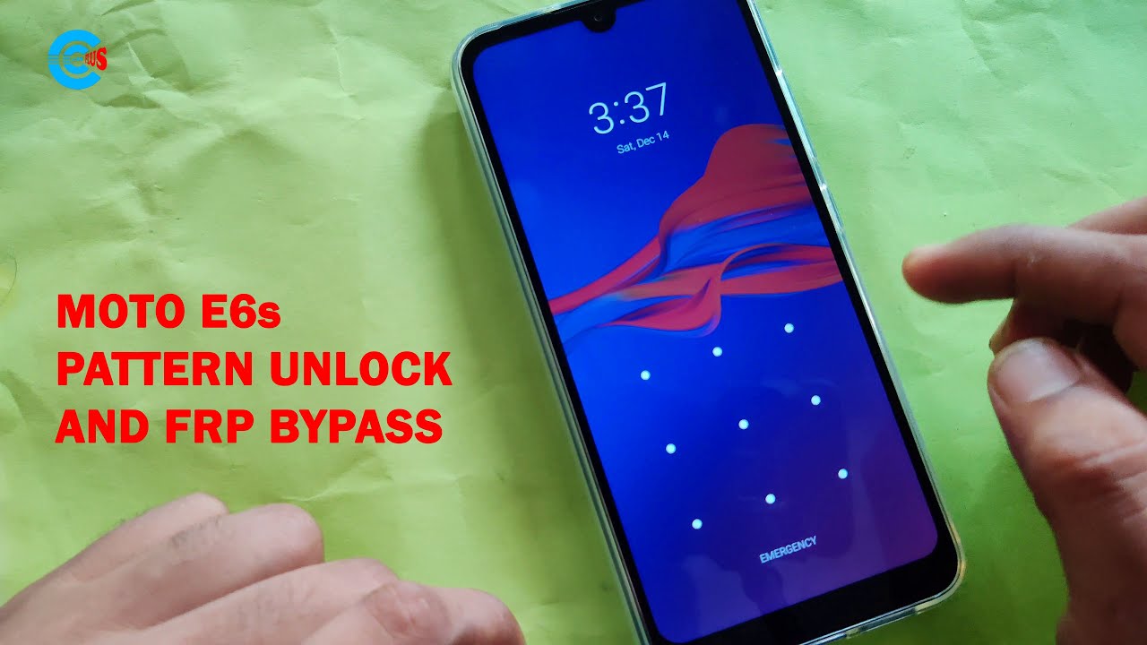 Moto E6s Pattern Unlock and FRP Bypass