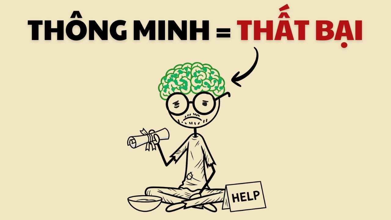 Bạn rất THÔNG MINH, nhưng tại sao bạn chưa THÀNH CÔNG?