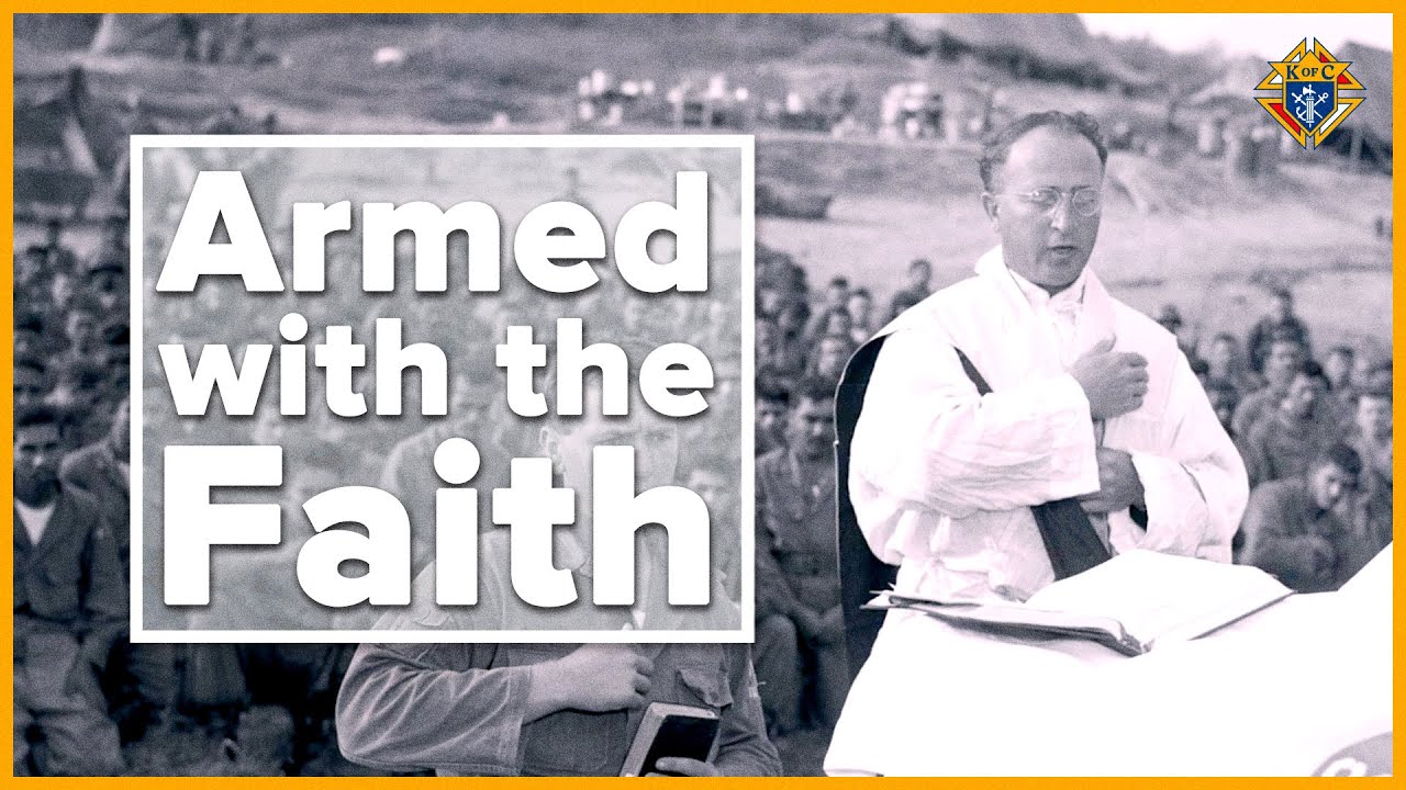Armed with the Faith: the Knights of Columbus and the Military