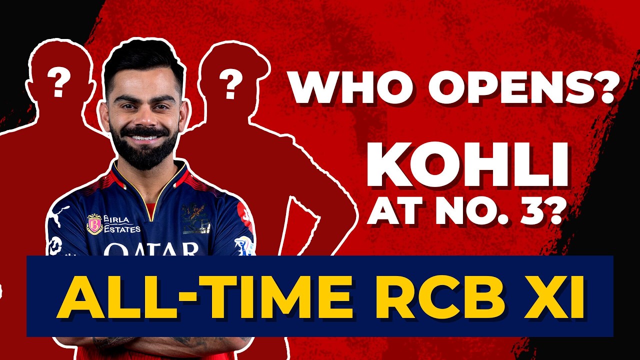 Лучшая команда RCB всех времен | Коли на 3-й позиции? Кто откроет игру? Выбор Динеша Картика