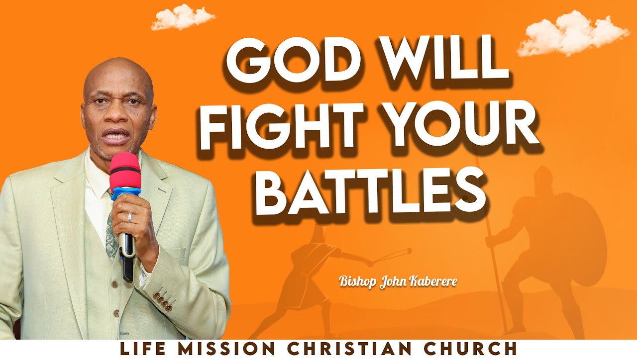 GOD WILL FIGHT YOUR BATTLES