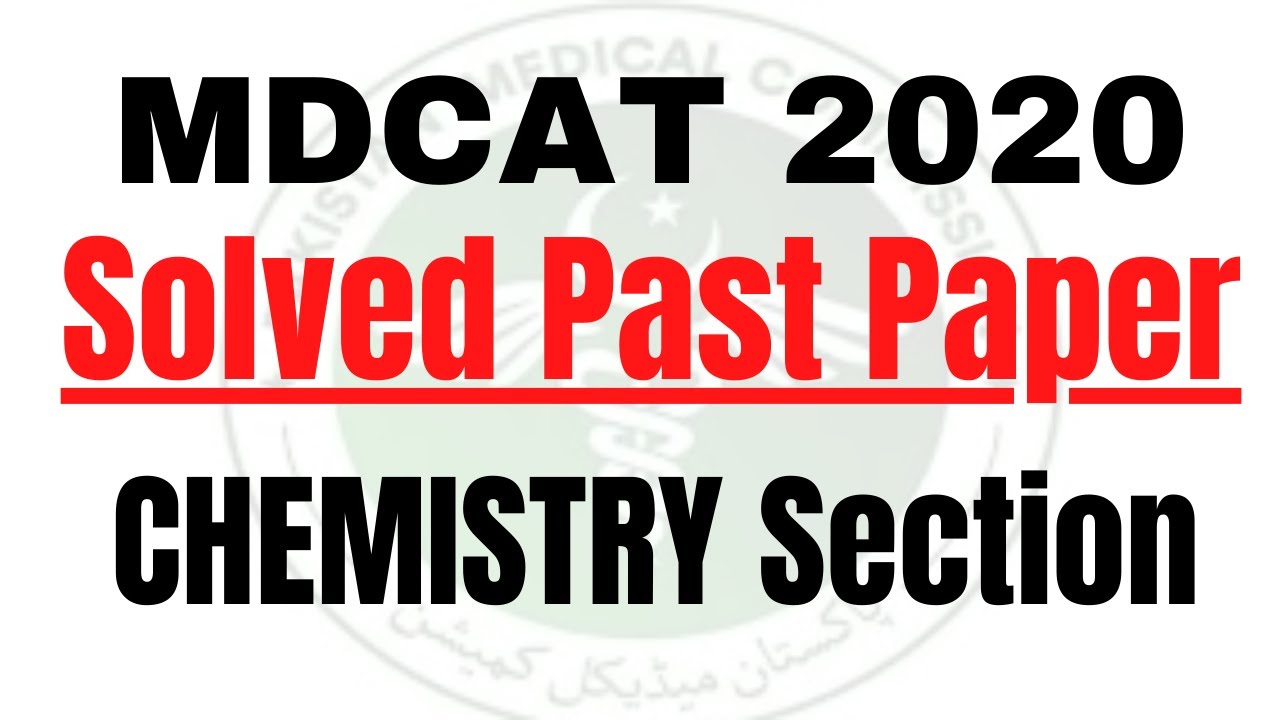MDCAT Solved Past Papers 2020 (Chemistry Section) | PMC Solved Past Papers | Muhammad Wahhab Mirza