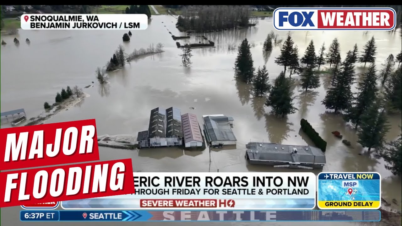 Powerful Atmospheric River Roars Into The Pacific Northwest, Triggers Major River Flooding