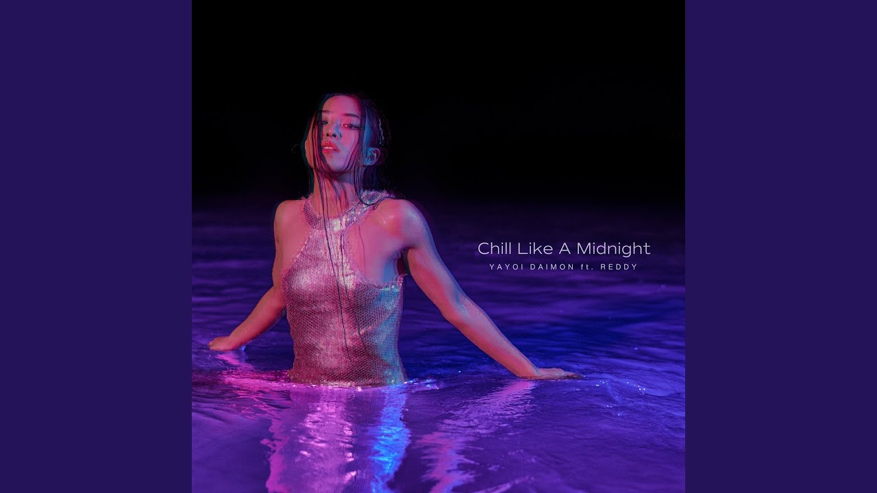 Chill Like A Midnight (feat. Reddy)