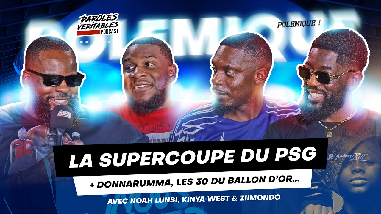 La supercoupe du PSG, Donnarumma, les 30 du ballon d'or...| Pol&eacute;mique