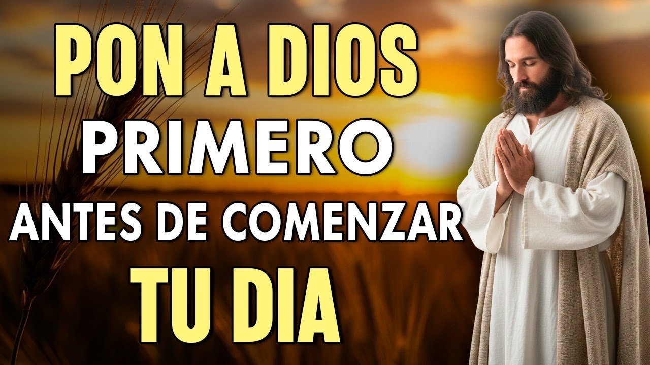 Oración de la Mañana | DECLARA Bendición sobre Tu Vida y Familia Hoy