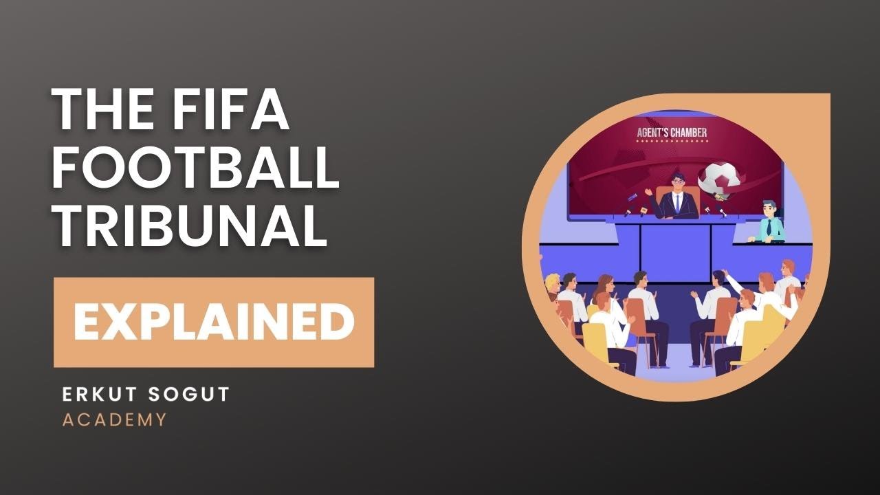 EXPLAINED: THE FIFA FOOTBALL TRIBUNAL