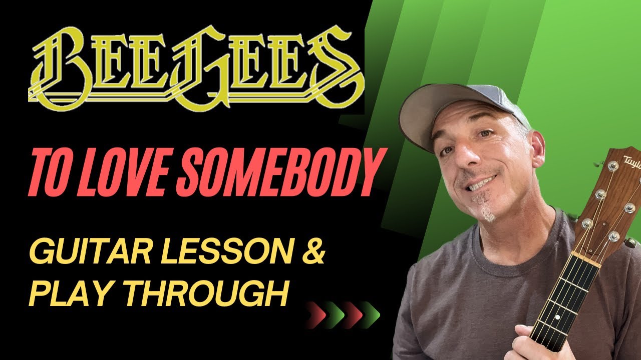 How I Play - To Love Somebody - Guitar Lesson
