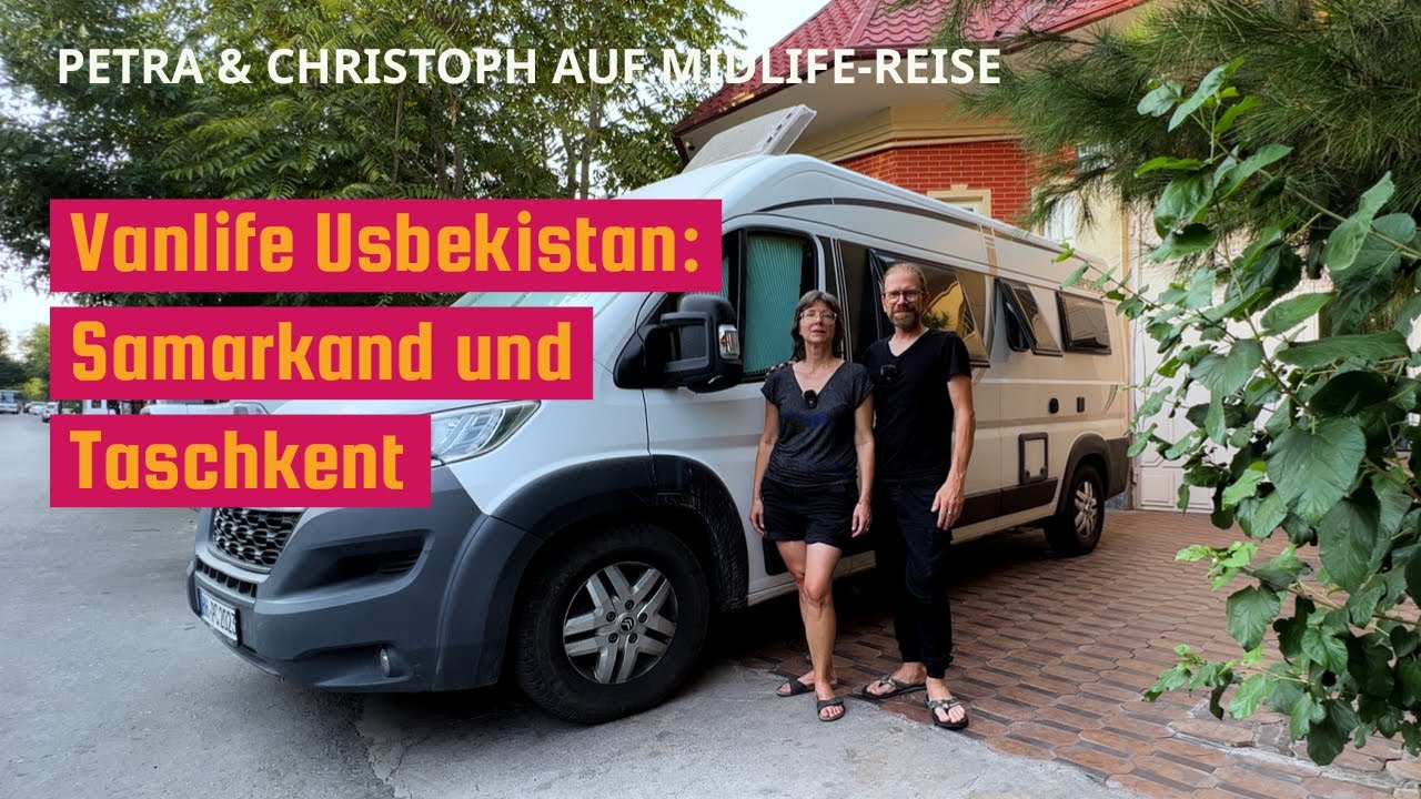 Nr. 22: Usbekistan: Im Kastenwagen durch Samarkand und Taschkent