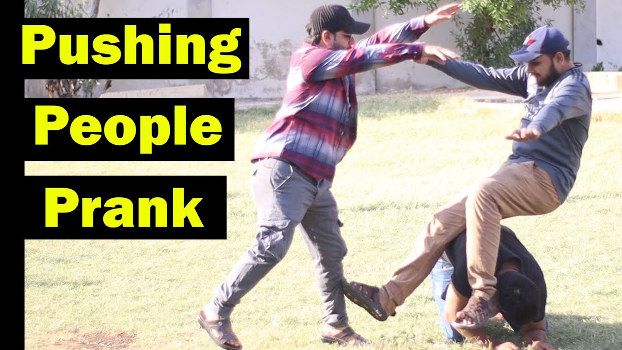 Pushing People Prank | Pranks In Pakistan | Humanitarians