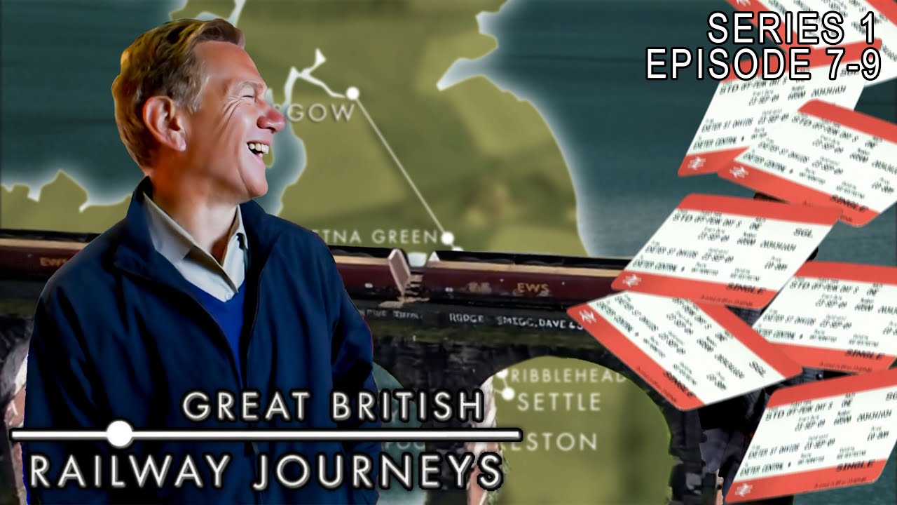 Great British Railway Journeys | Series 1 | Episode 7 - 9