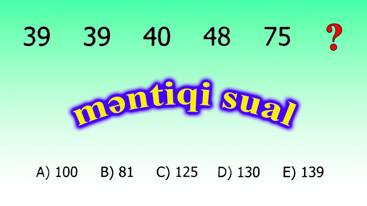 Məntiq Testləri #5. Qarışıq Suallar. Asan İzah