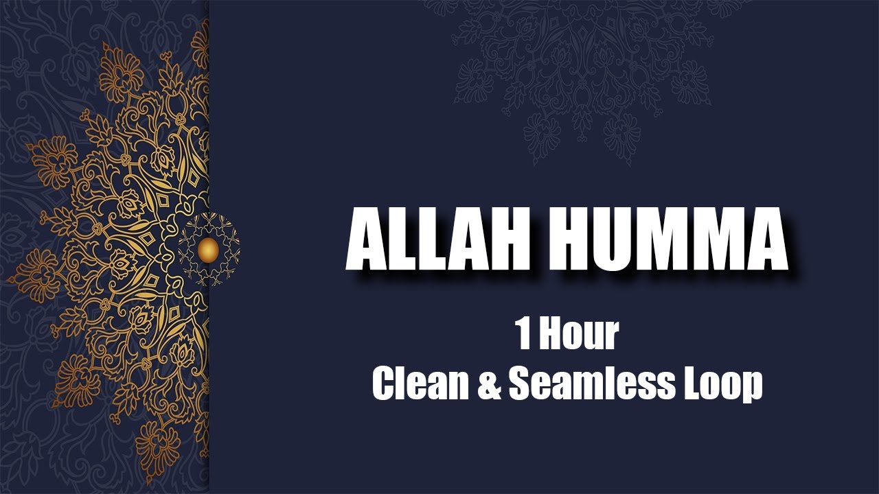 Siedd - Allah Humma | 1 Hour Clean & Seamless Loop | Nasheed
