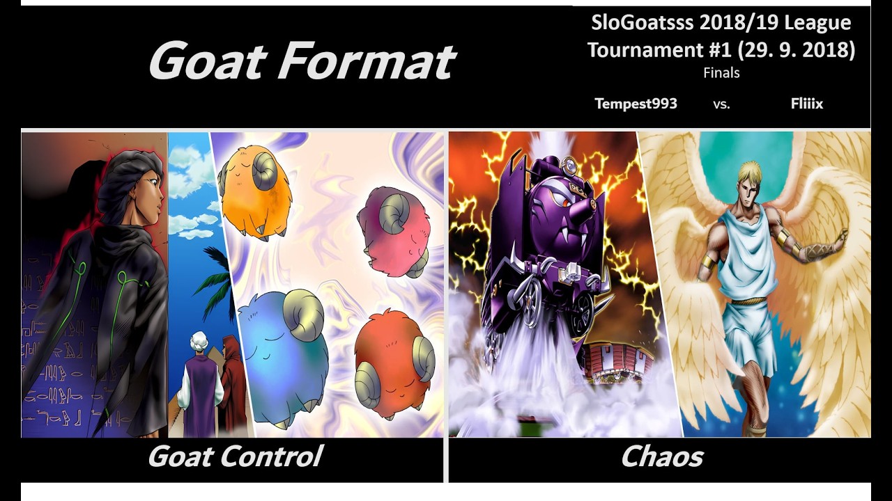 SloGoatsss 2018/19 League - Tournament #1 - Finals (Tempest993 vs. Fliiix) | Yu-Gi-Oh! Goat Format