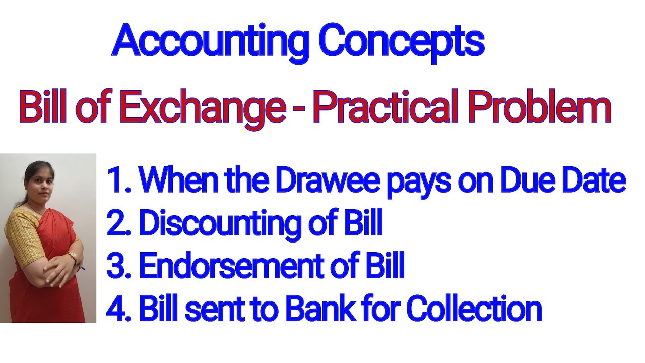 Accounting Concepts - Bill of  Exchange | Practical Problem | Class 11th Accounts
