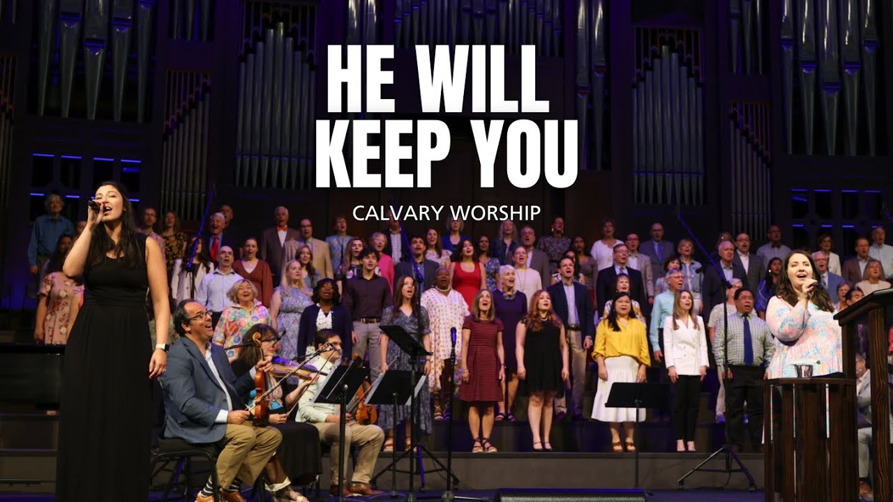 He Will Keep You (Psalm 121)
