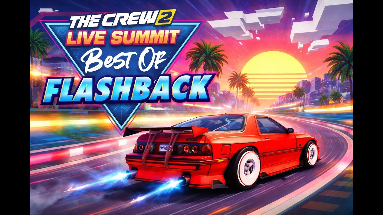 The Crew 2 - LIVE Summit: Best of Flashback