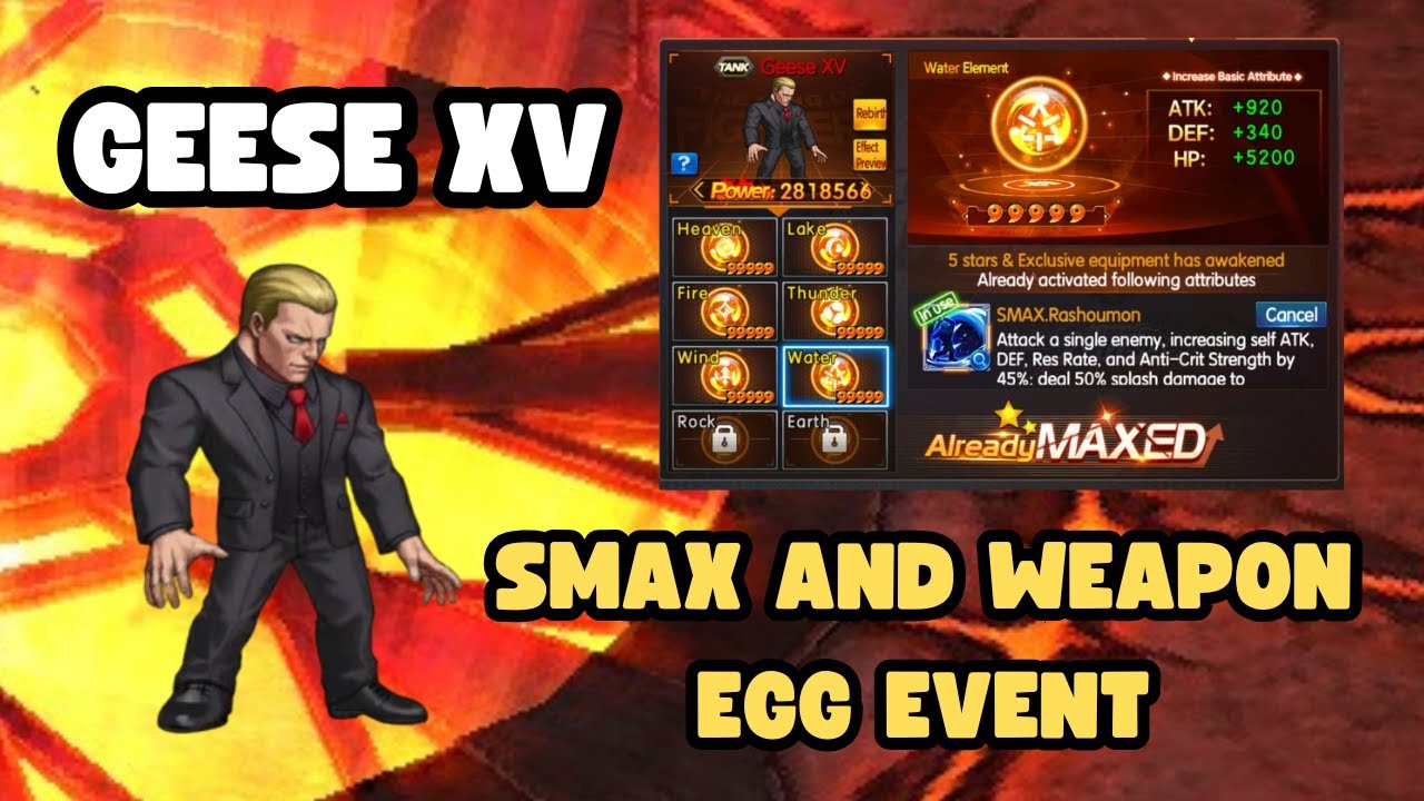 🔥 KOF 98 UM OL - Geese XV Weapon EGG & SMAX 😏 Maserati Server 114 🔥