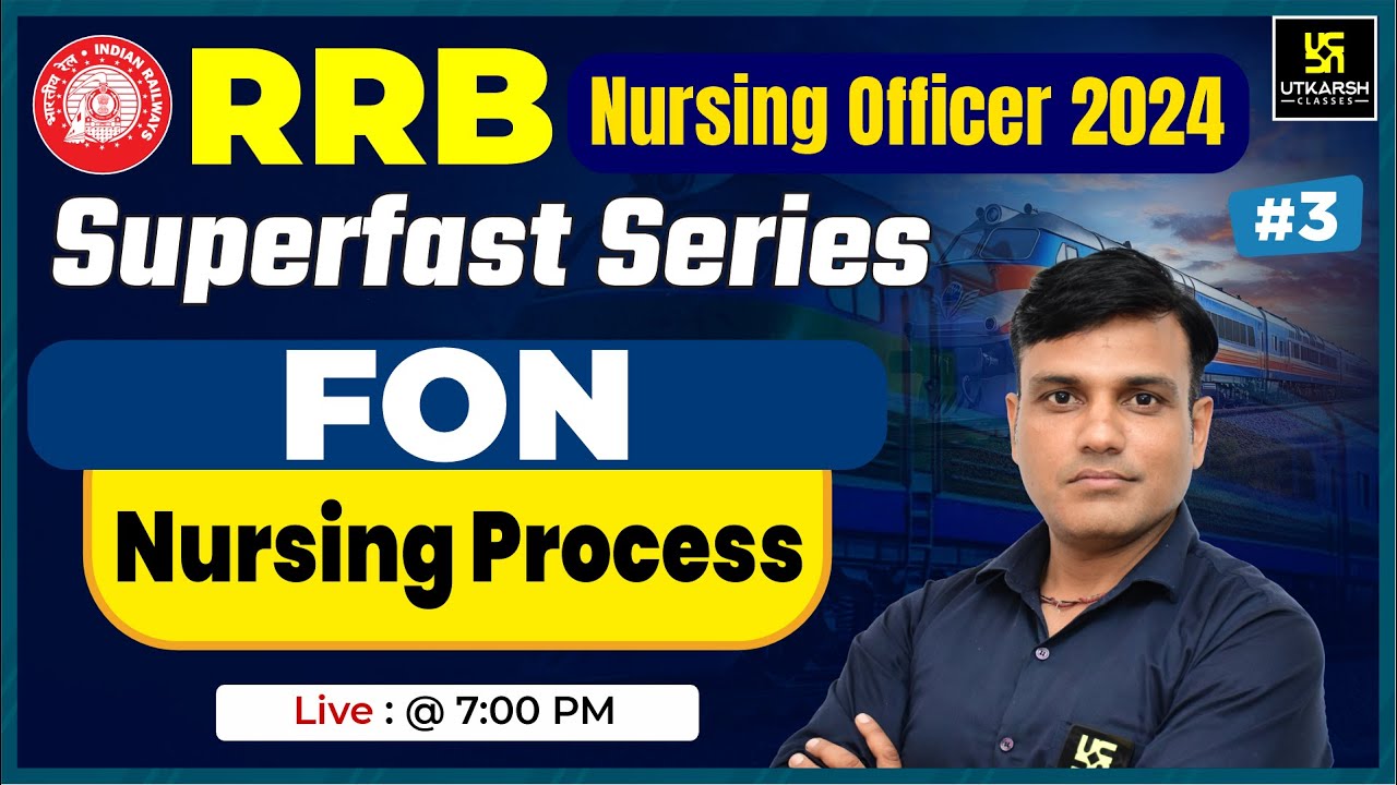 RRB Nursing Officer 2024 | FON #3 Nursing Process | RRB Superfast Series | Top MCQs | Shailendra Sir