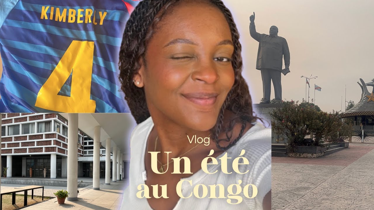 Vlog : 10 jours au Congo - Kinshasa en famille, musées & monuments, bonnes adresses